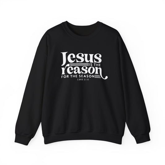Jesus Is The Reason For The Season Unisex Sweatshirt
