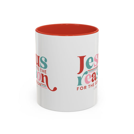 Jesus Is The Reason For The Season Mug