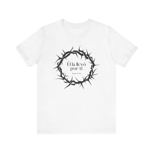 Él la llevó por ti Unisex Tee