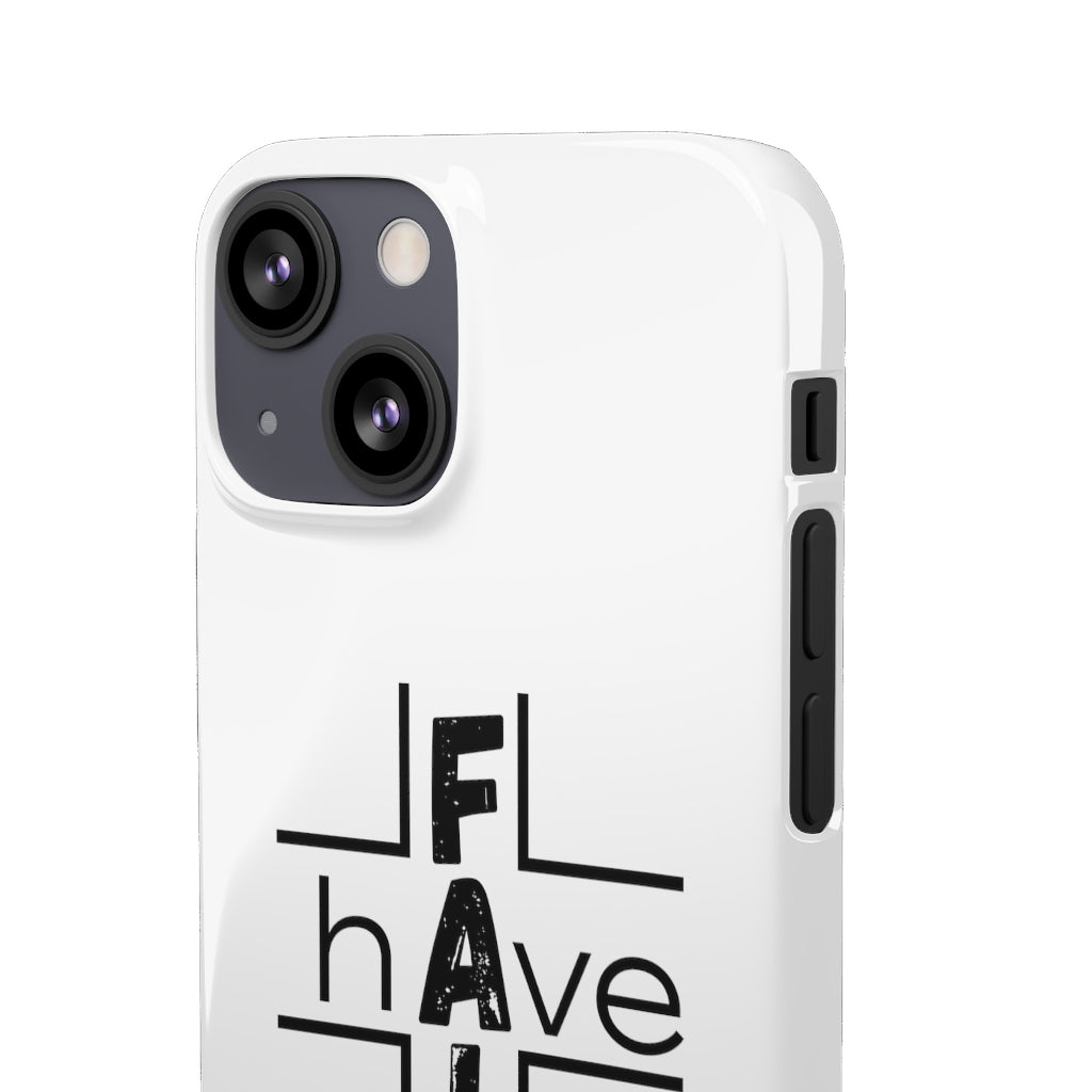 Have Faith Cases
