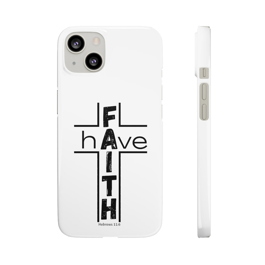 Have Faith Cases