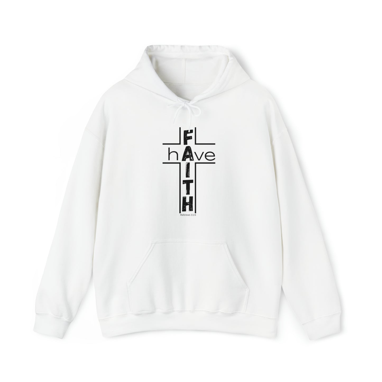 Have Faith Unisex Hooded