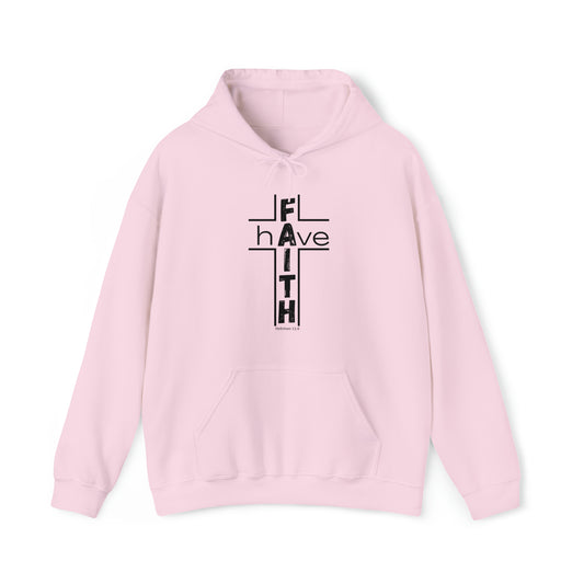 Have Faith Unisex Hooded