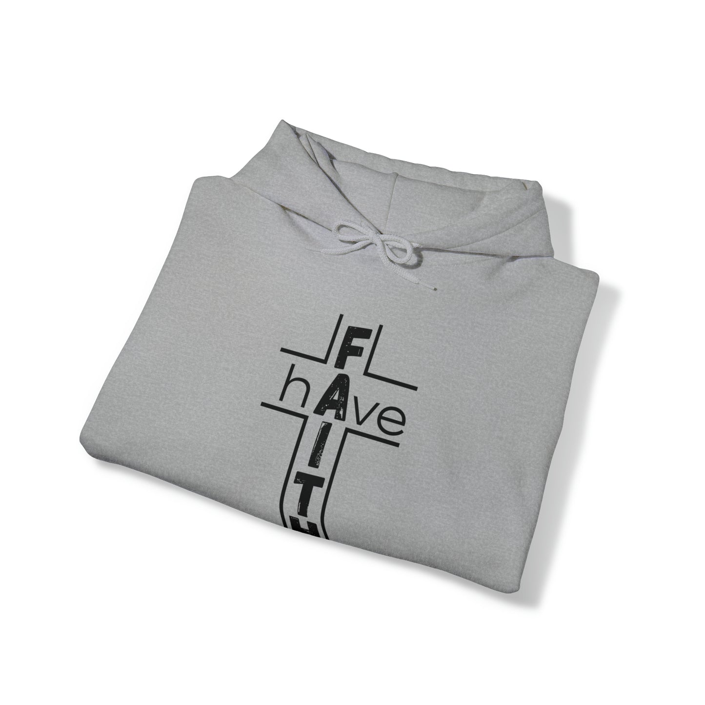 Have Faith Unisex Hooded