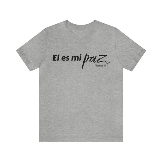 El Es Mi Paz Unisex Tee