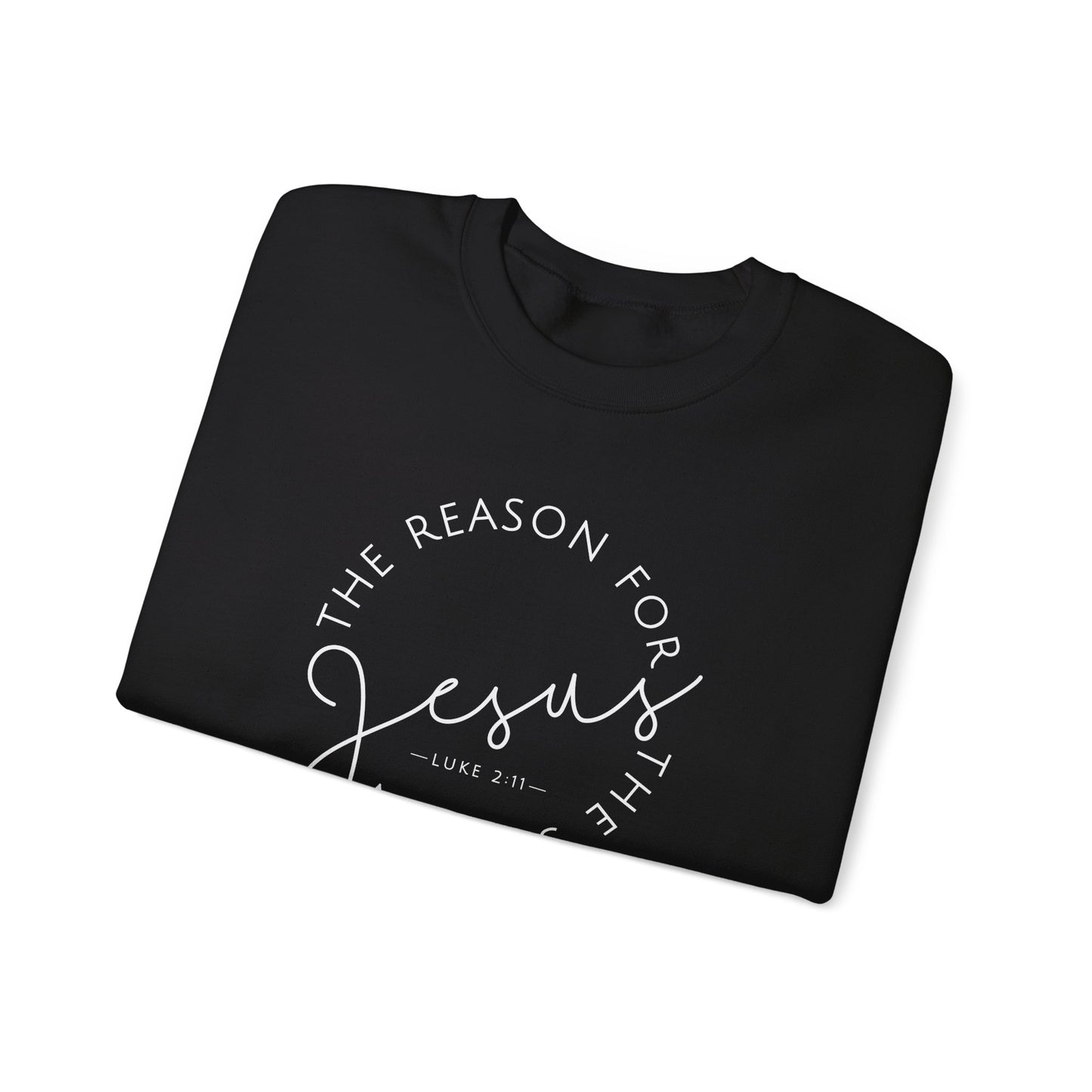 The Reason For the Season Jesus Unisex Sweatshirt