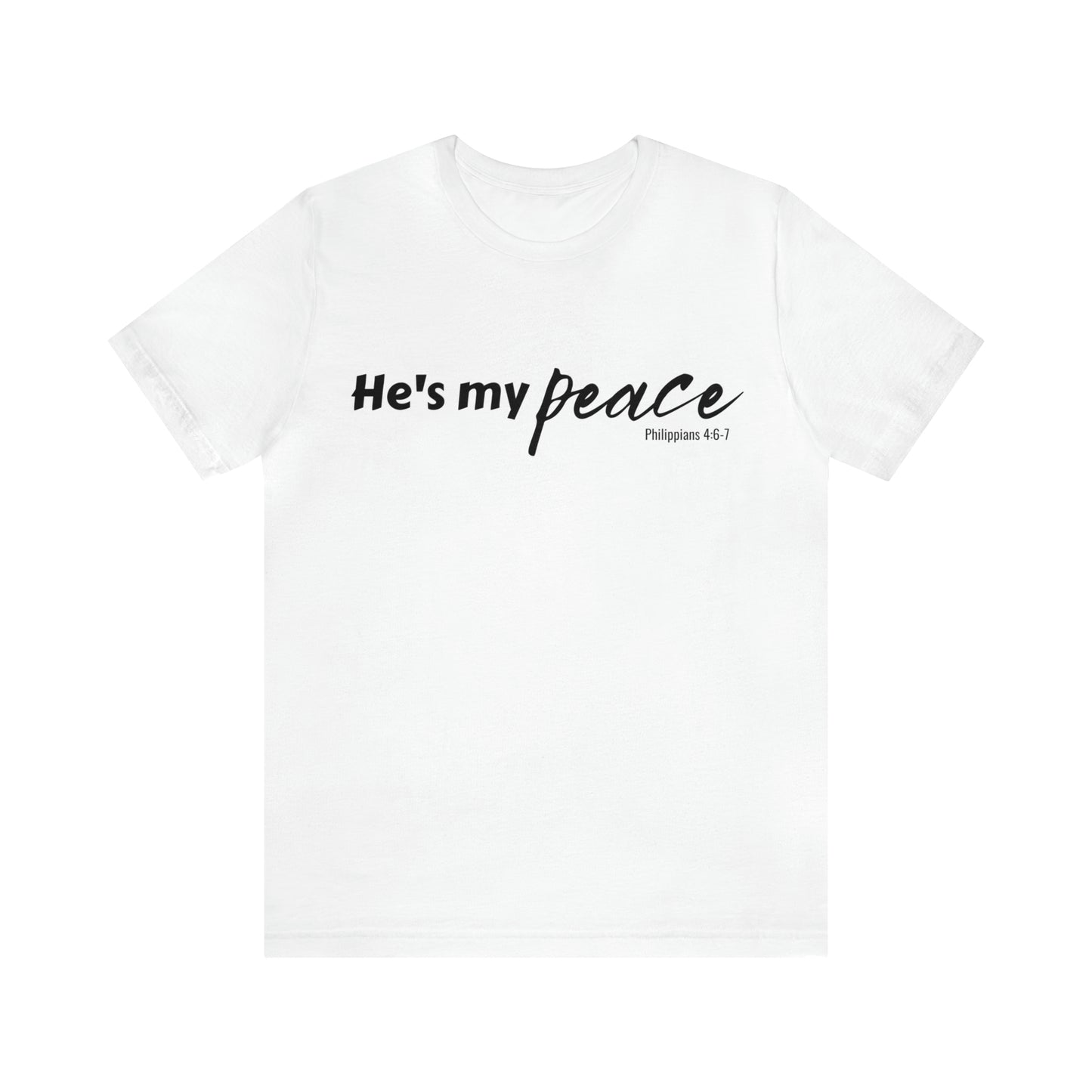 He's My Peace Unisex Tee