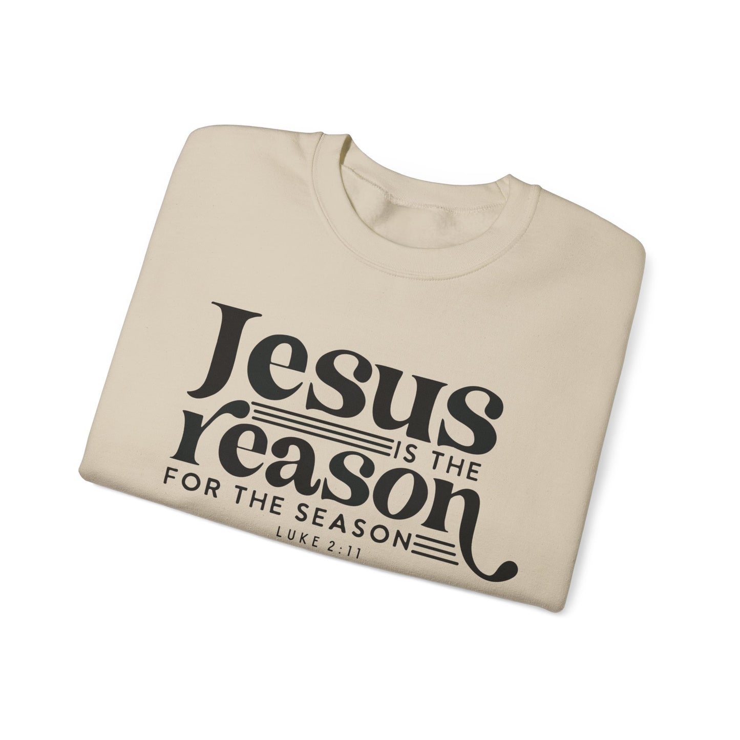 Jesus Is The Reason For The Season Unisex Sweatshirt