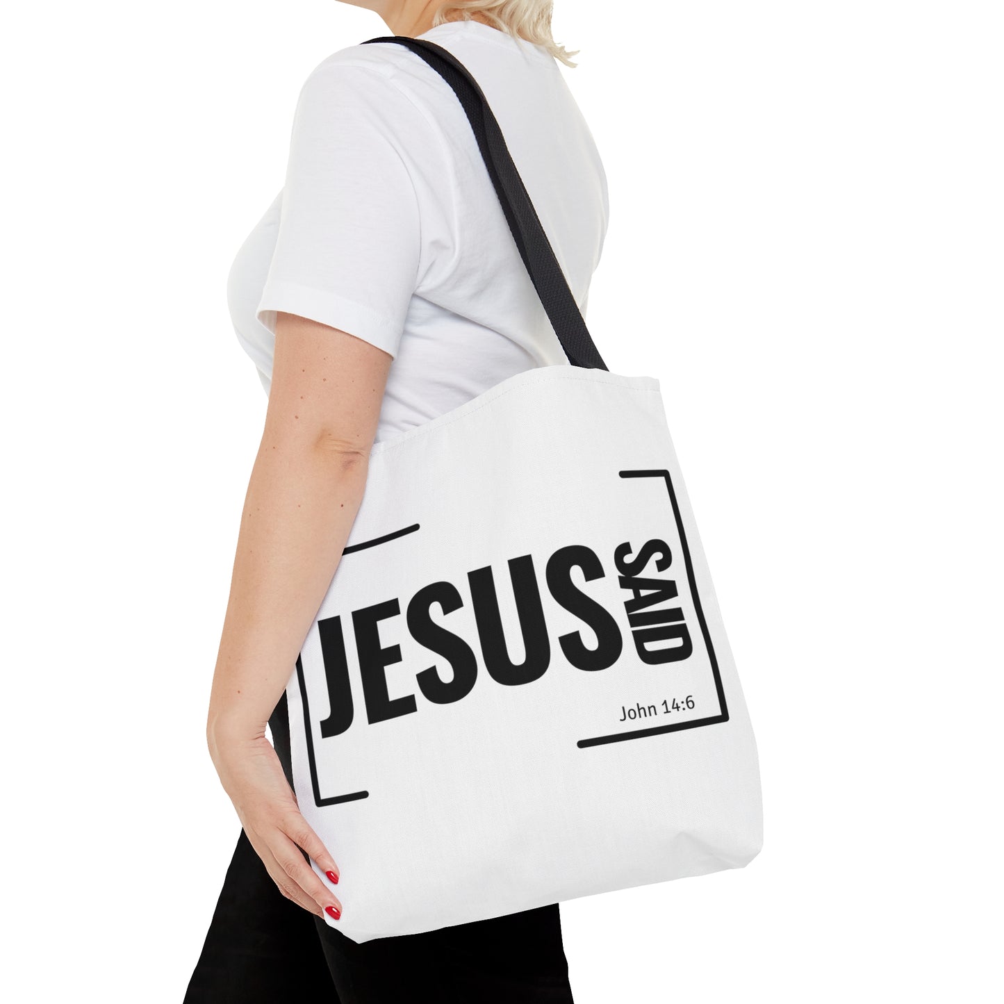 Jesus Said Tote Bag