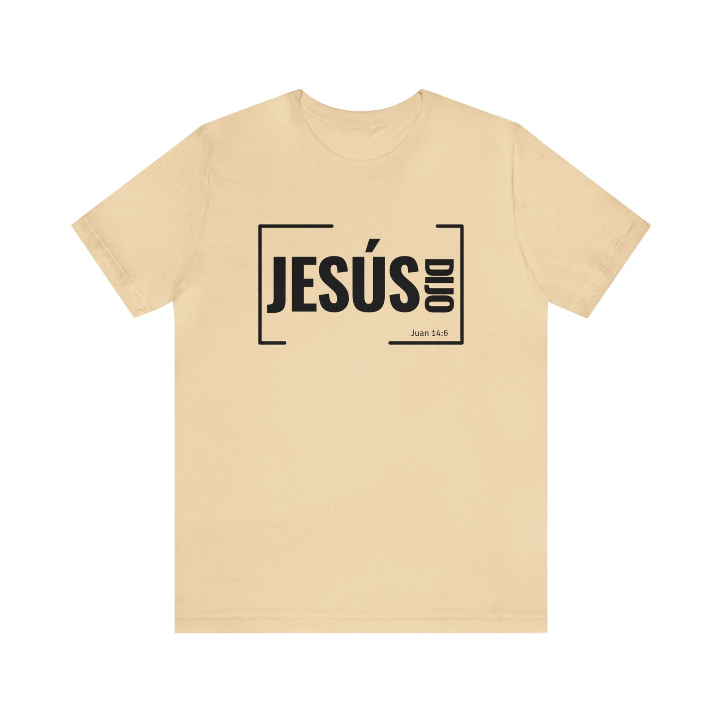 Jesús Dijo Unisex Tee