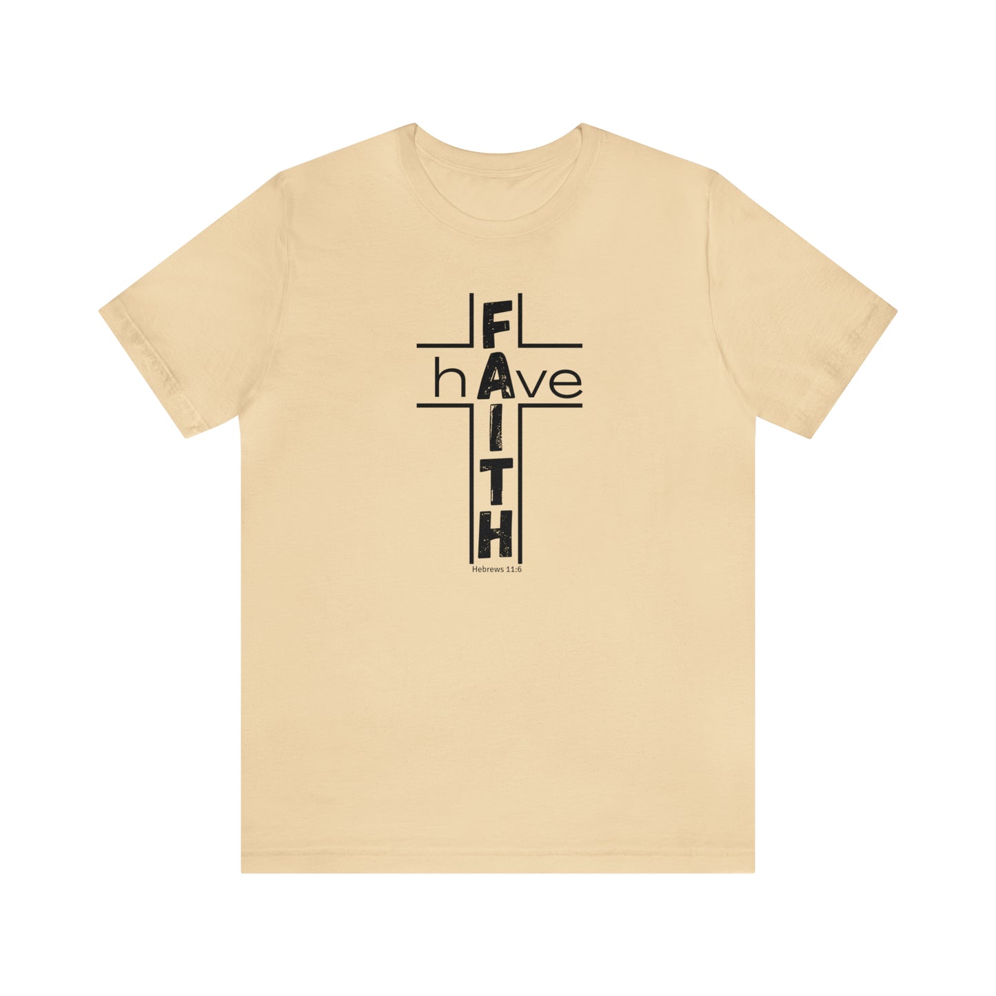 Have Faith Unisex Tee