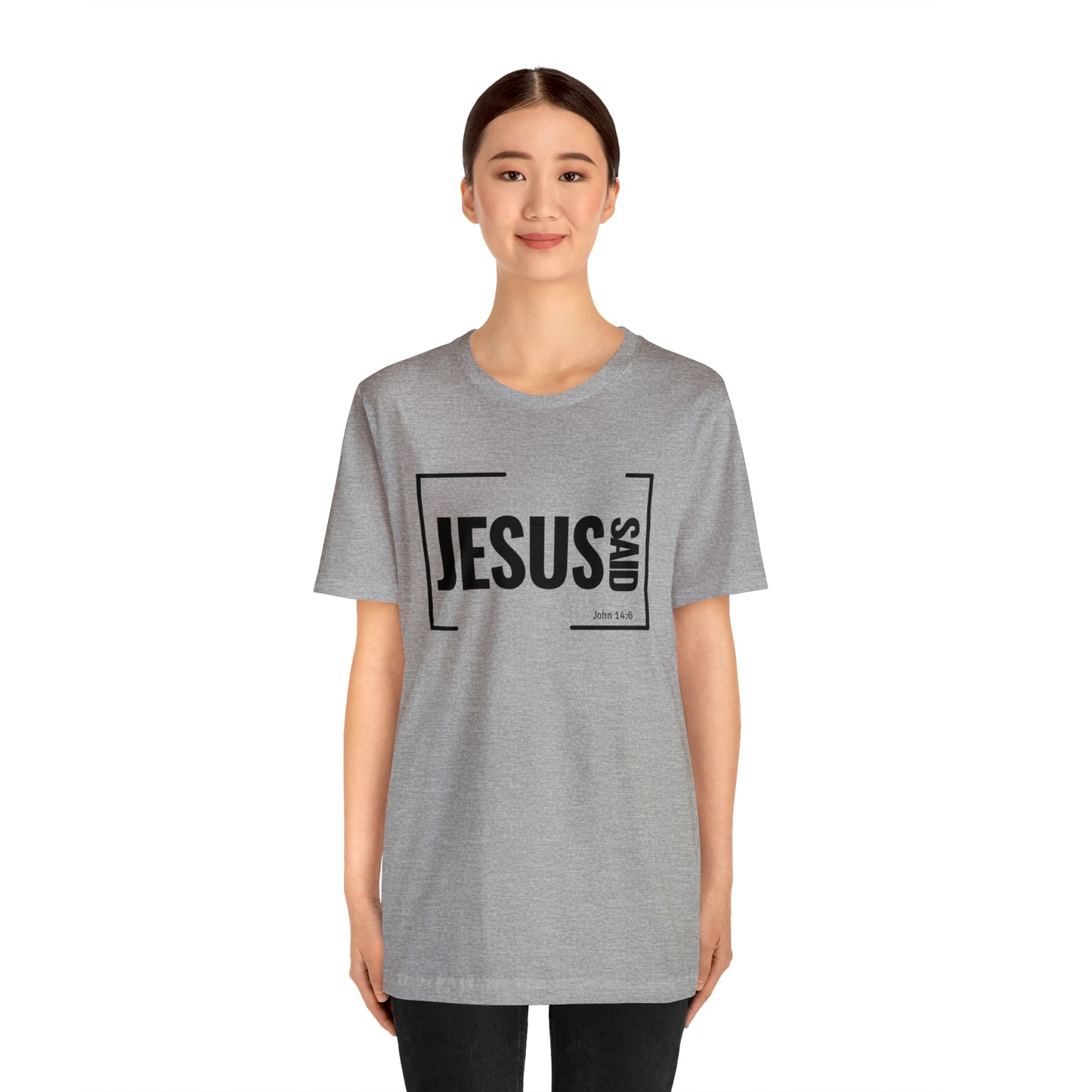 Jesus Said Unisex Tee