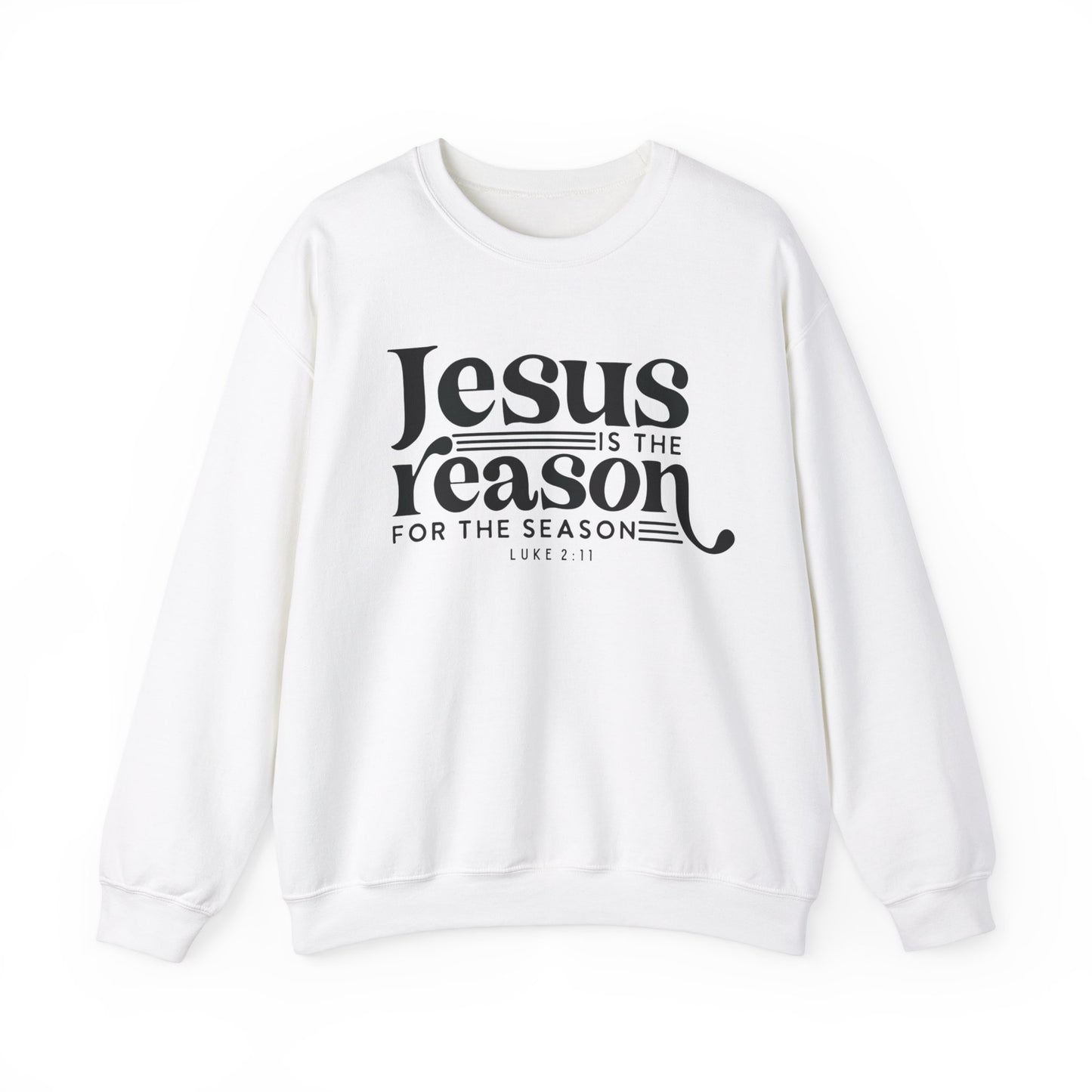 Jesus Is The Reason For The Season Unisex Sweatshirt