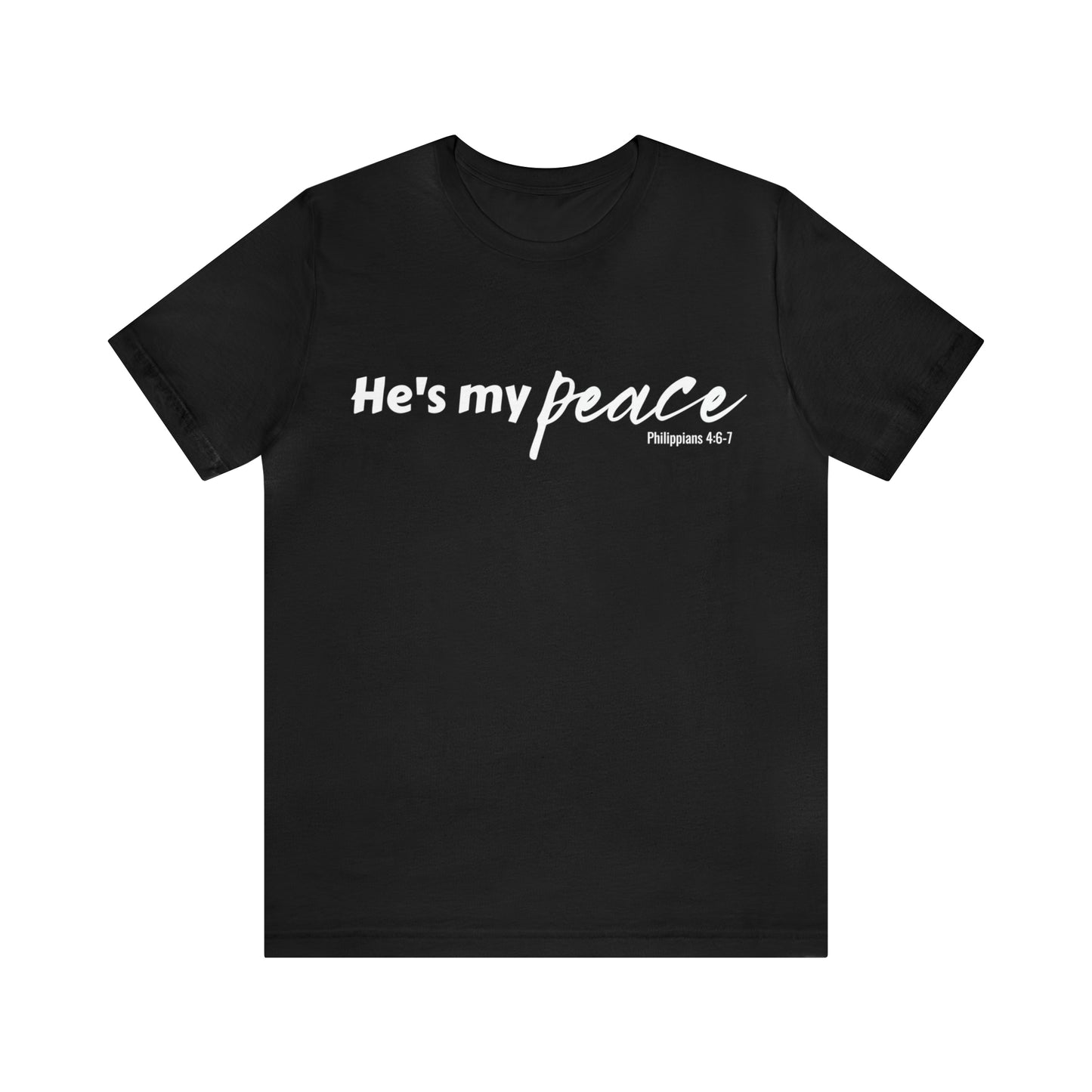 He's My Peace Unisex Tee