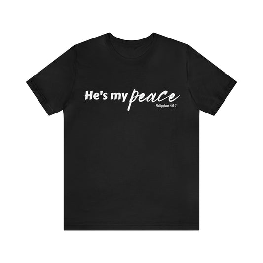 He's My Peace Unisex Tee