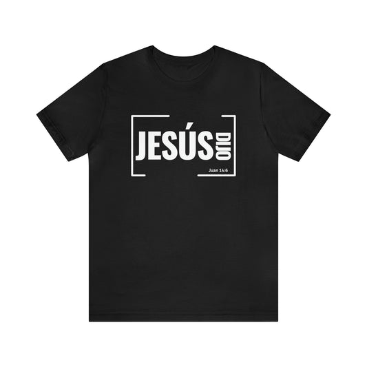 Jesús Dijo Unisex Tee