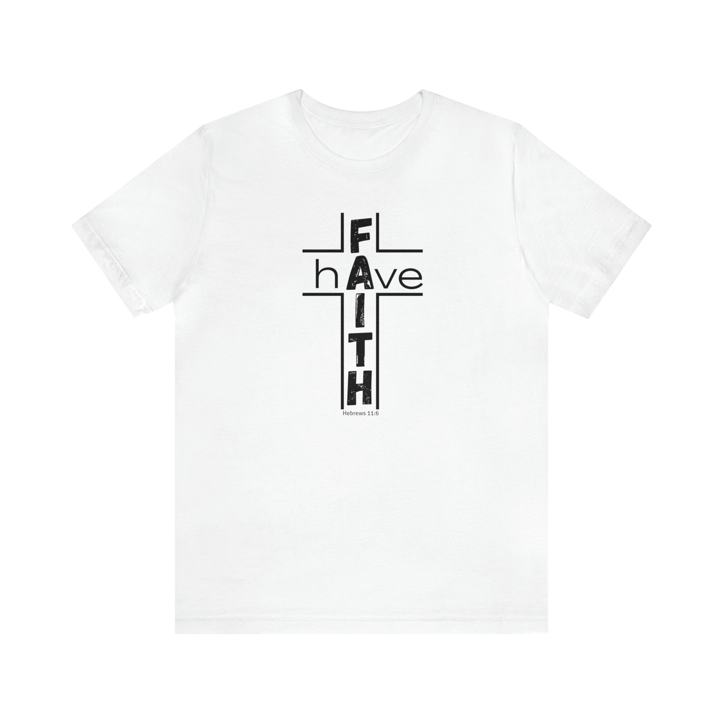 Have Faith Unisex Tee