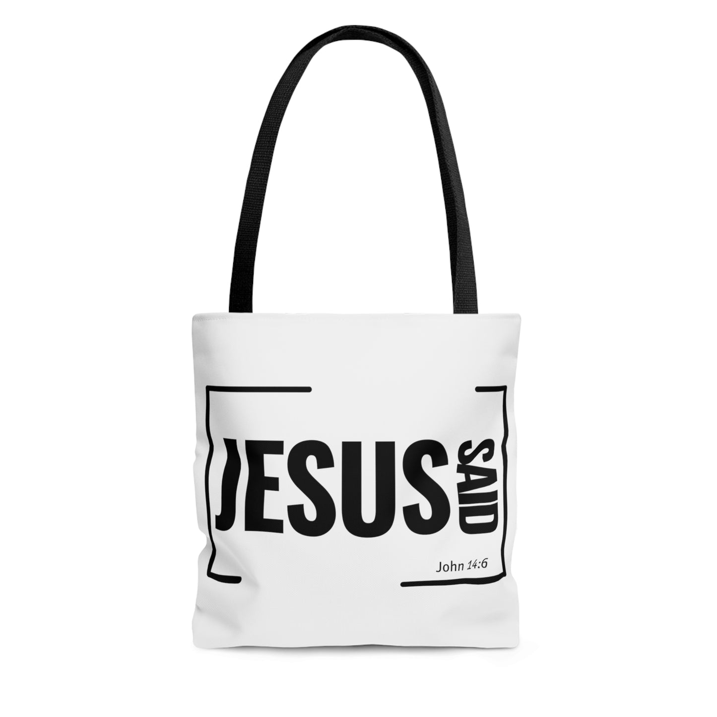 Jesus Said Tote Bag