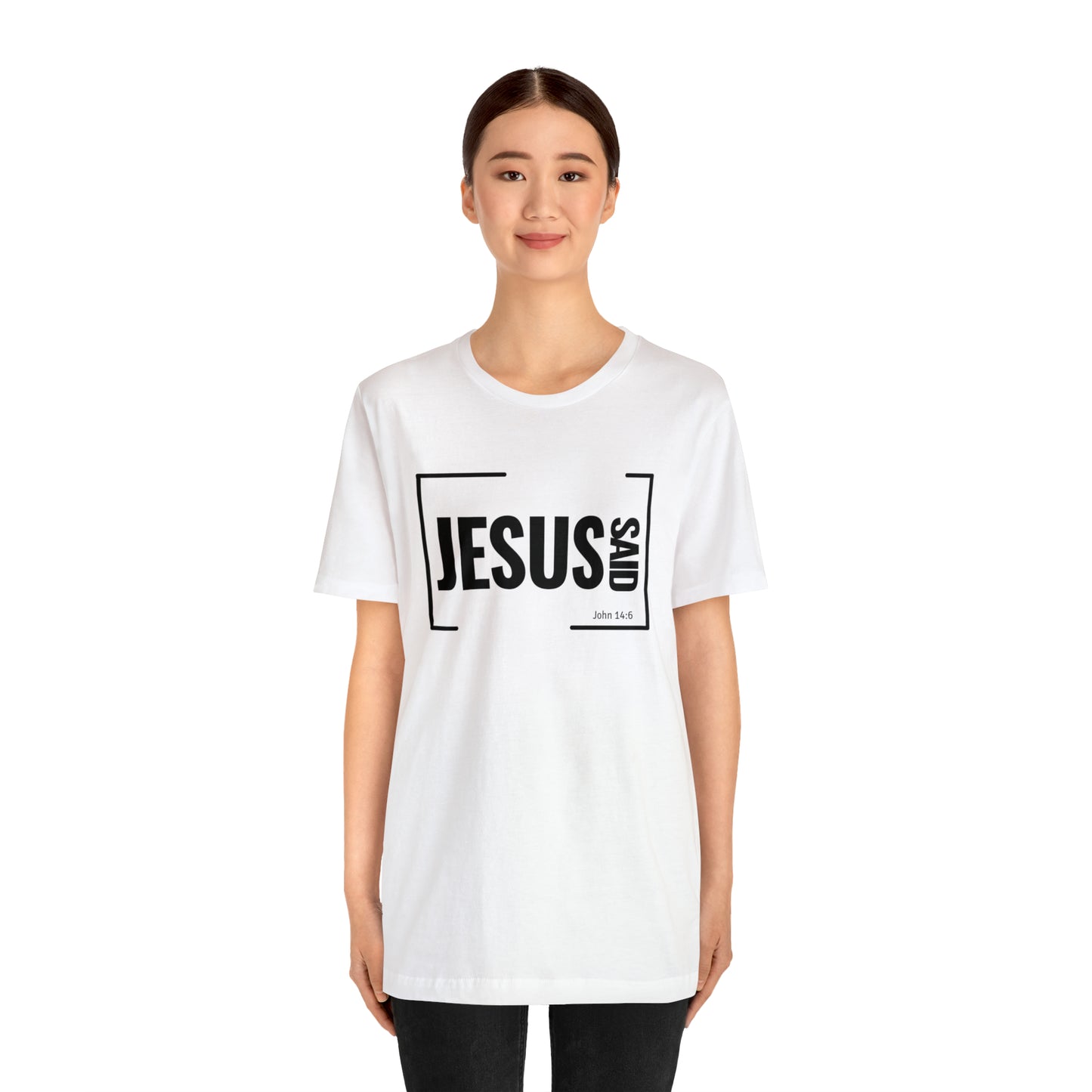 Jesus Said Unisex Tee