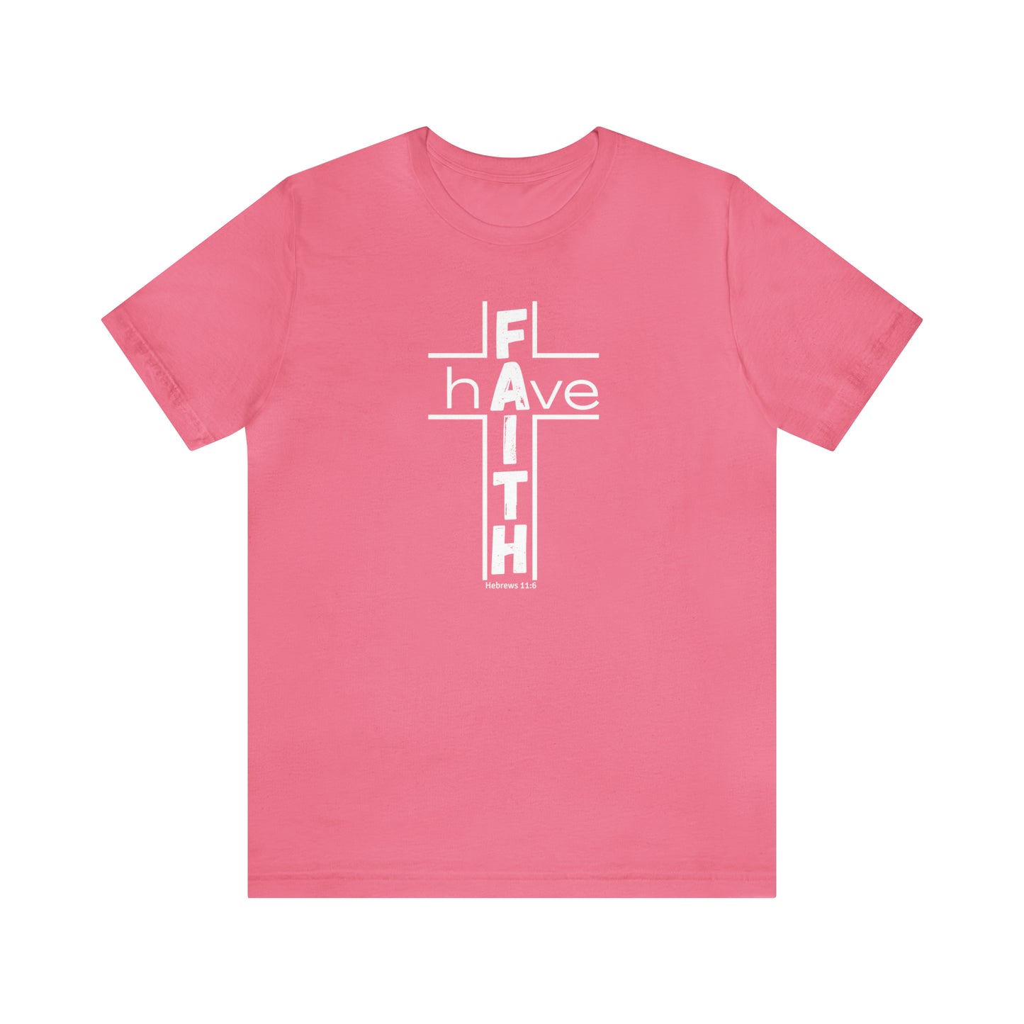 Have Faith Unisex Tee