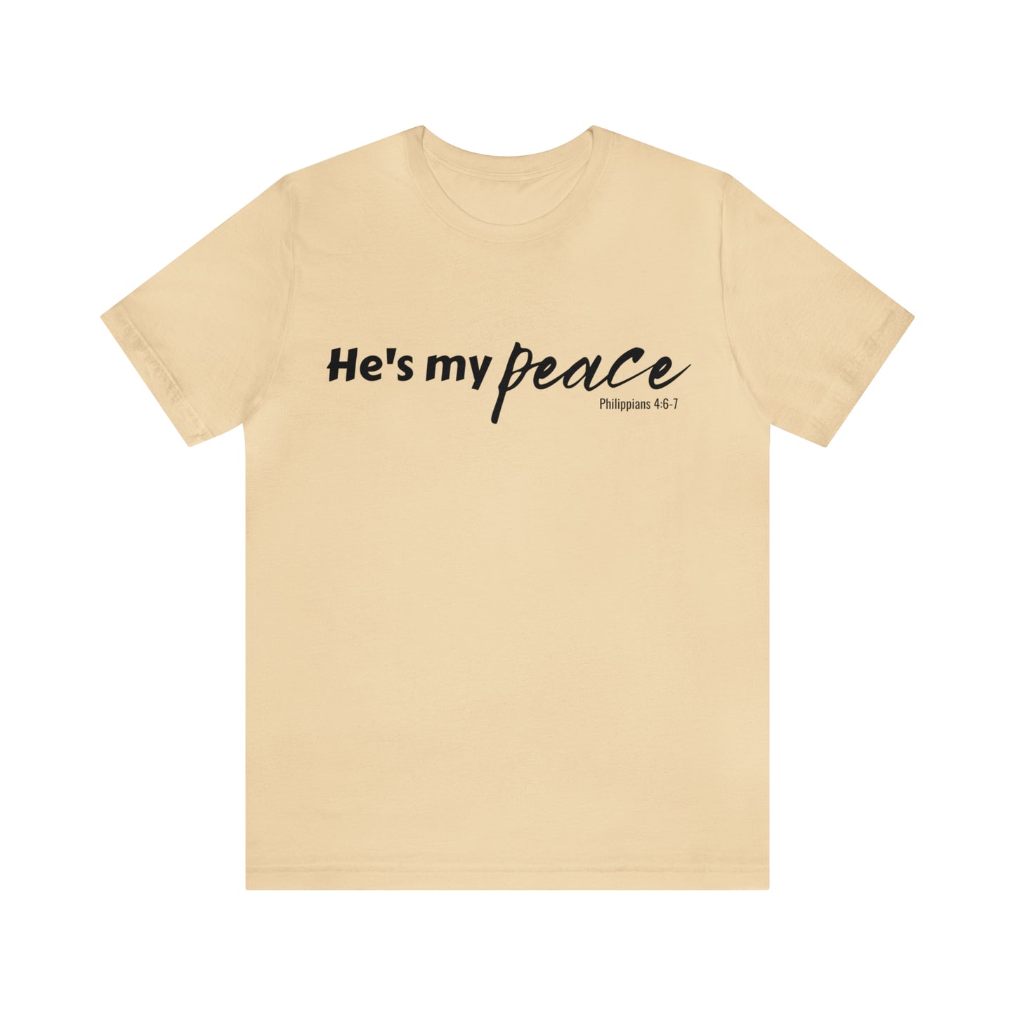 He's My Peace Unisex Tee