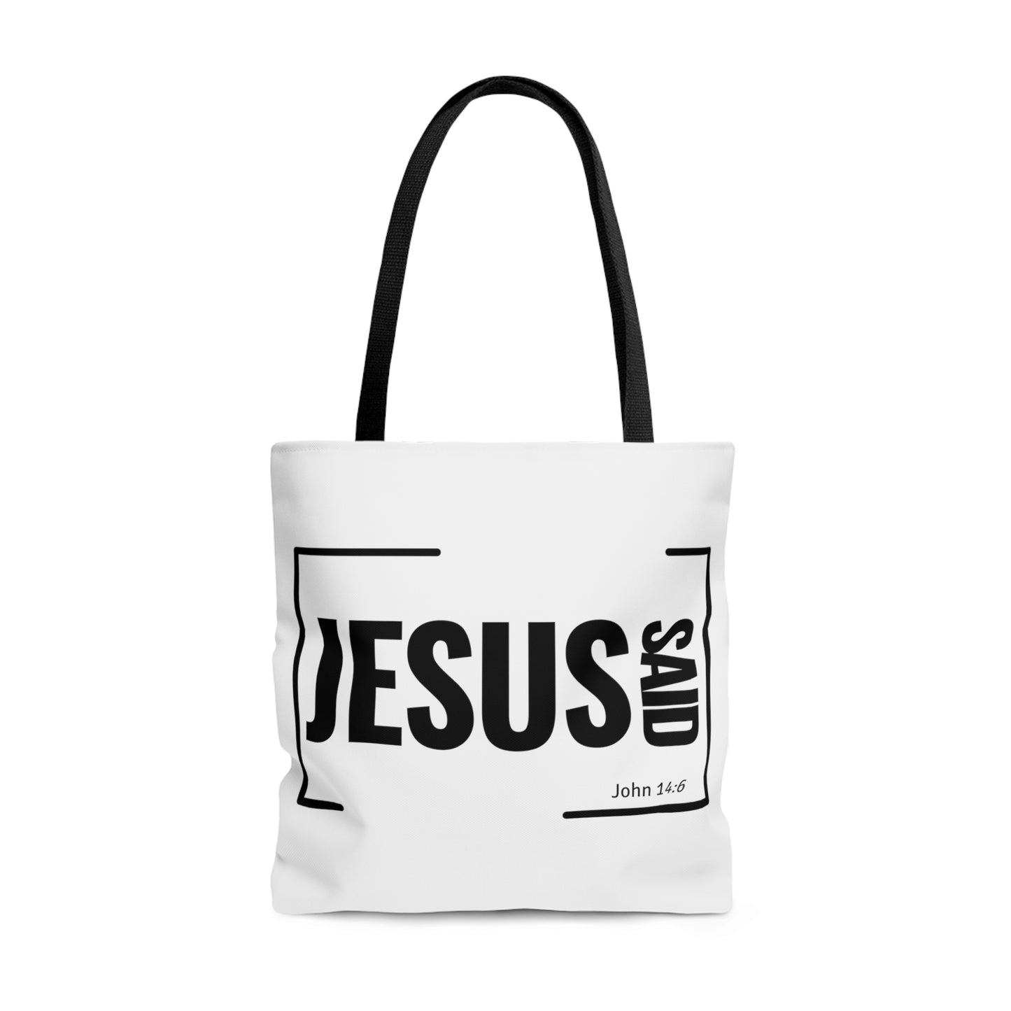 Jesus Said Tote Bag