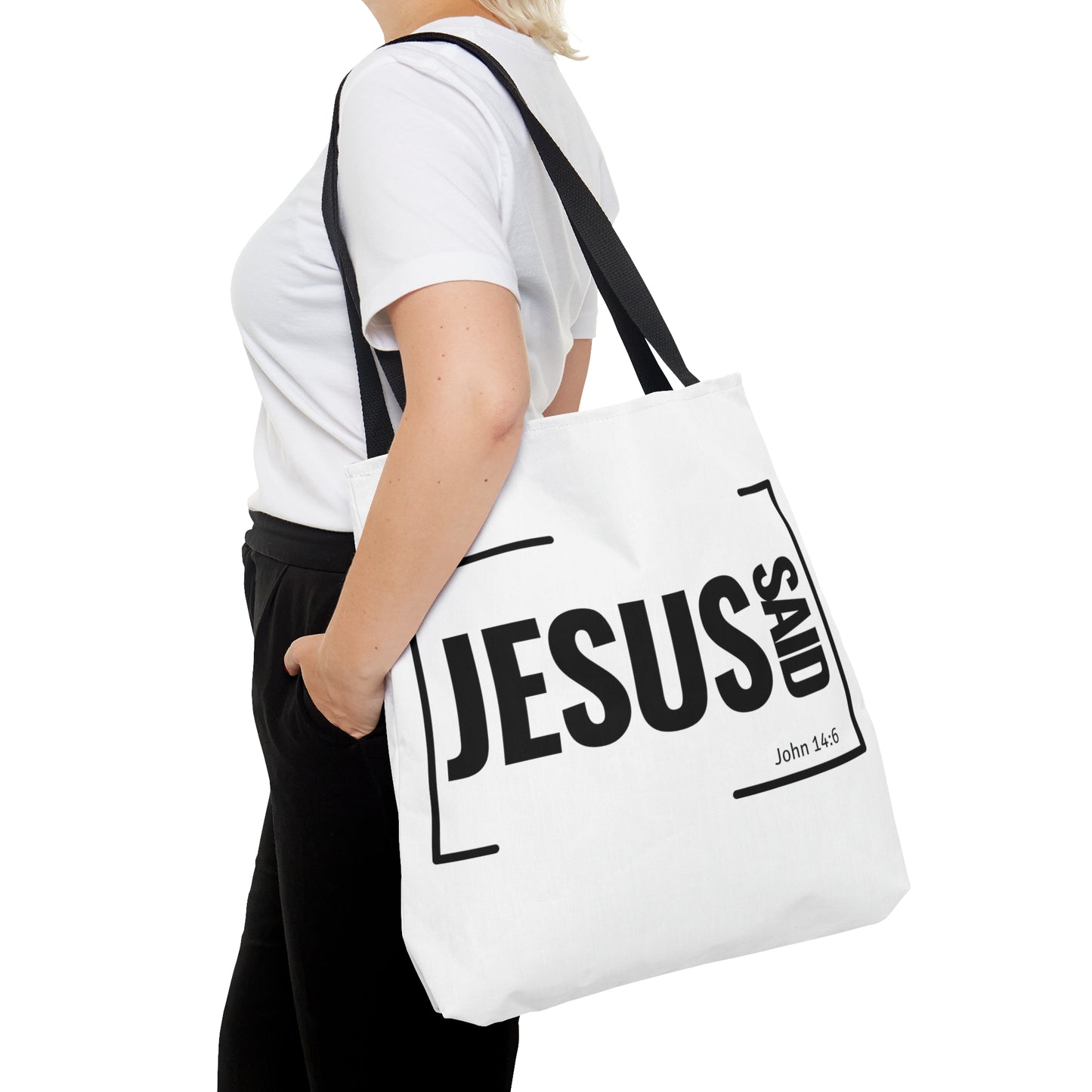 Jesus Said Tote Bag