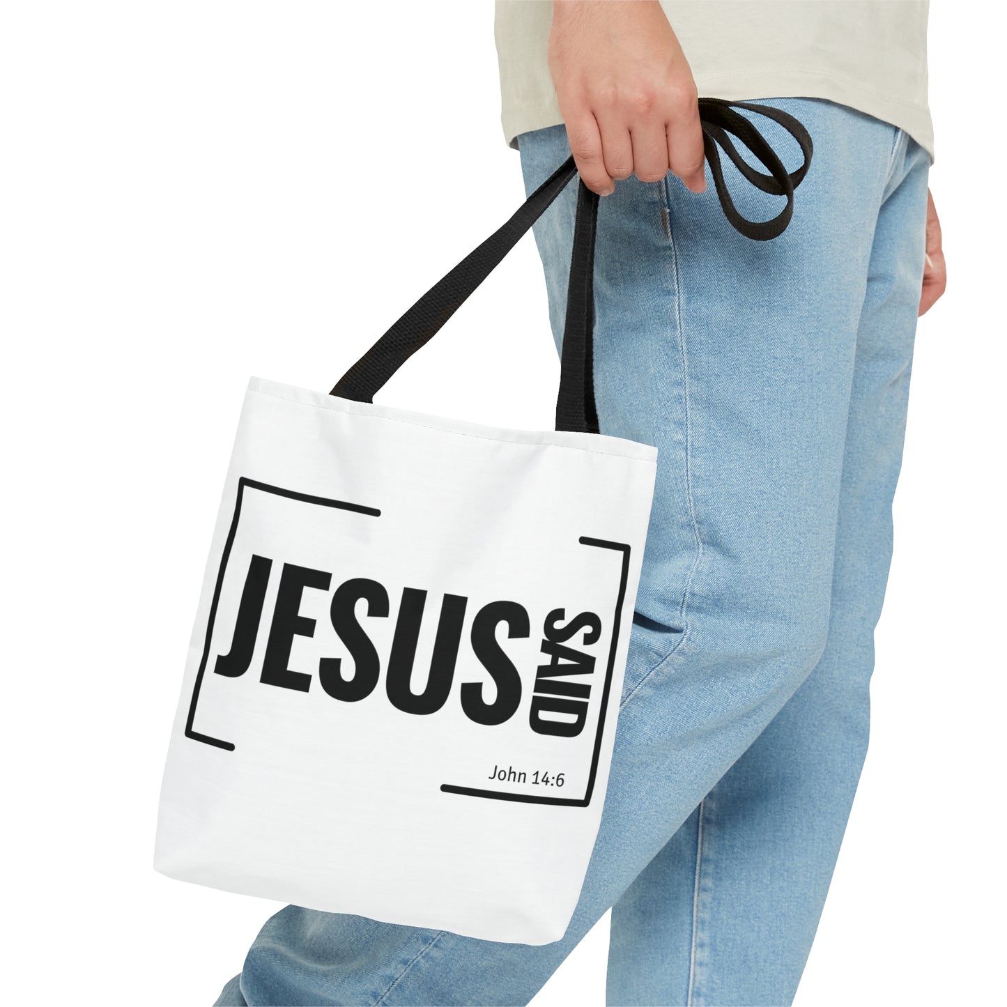 Jesus Said Tote Bag