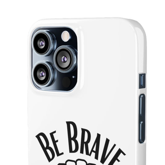 Be Brave Cases