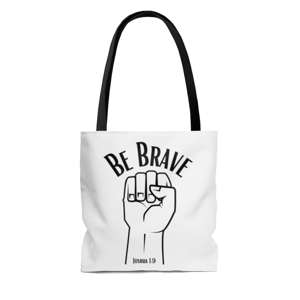 Be Brave Tote Bag