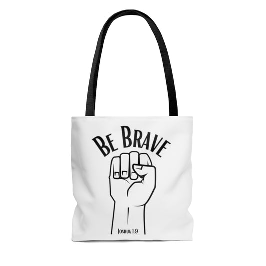 Be Brave Tote Bag