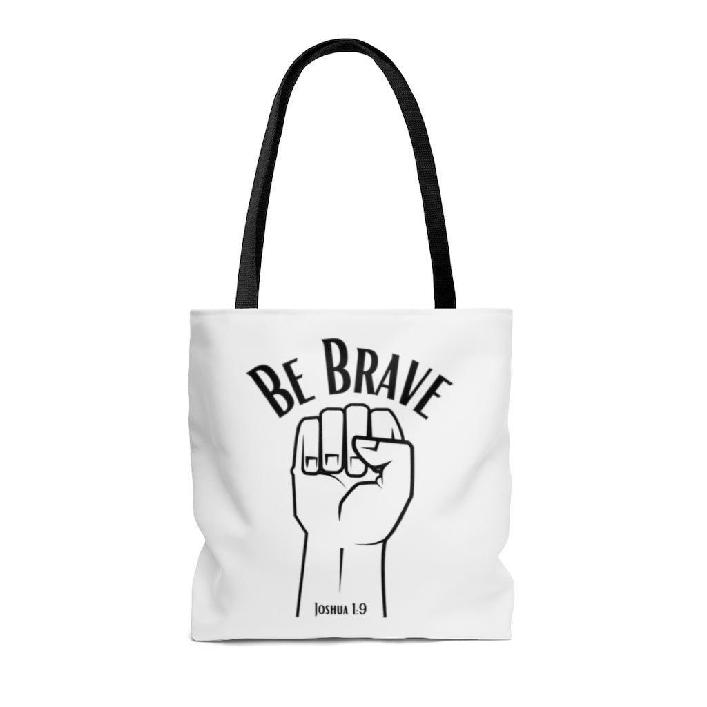 Be Brave Tote Bag