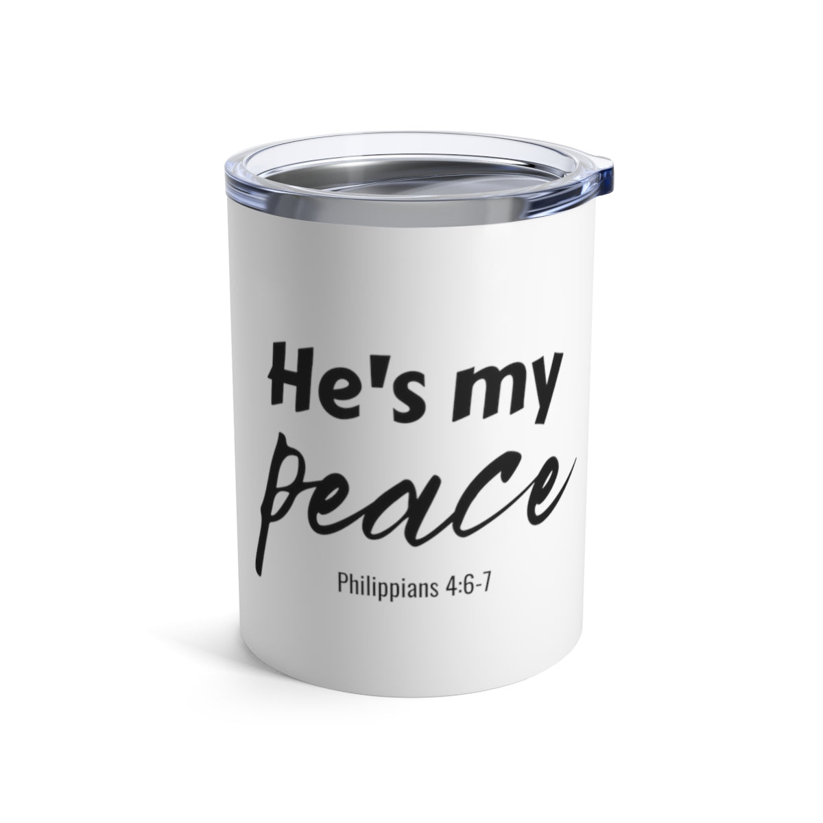 He's My Peace Tumbler