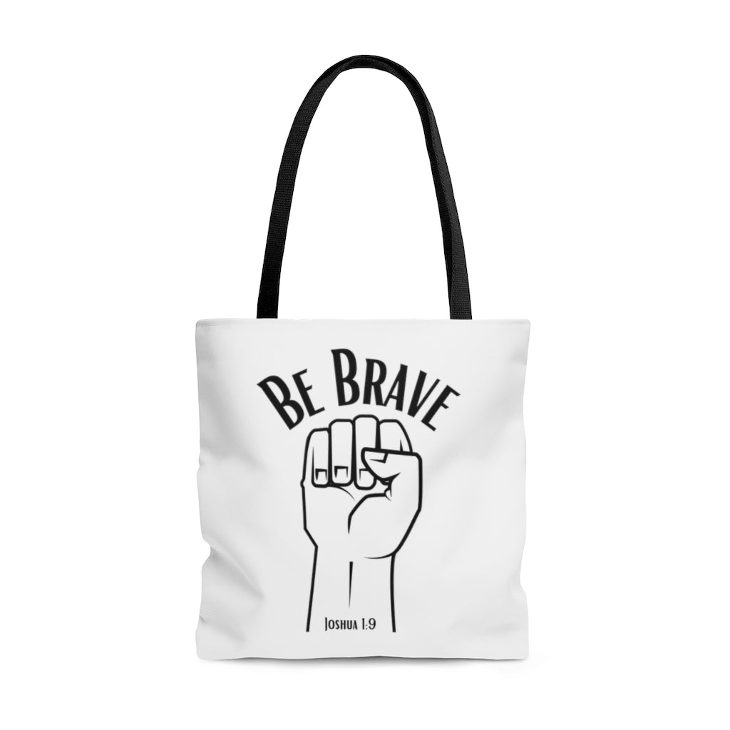 Be Brave Tote Bag