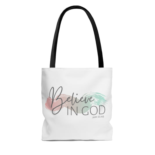 Believe In God Tote Bag