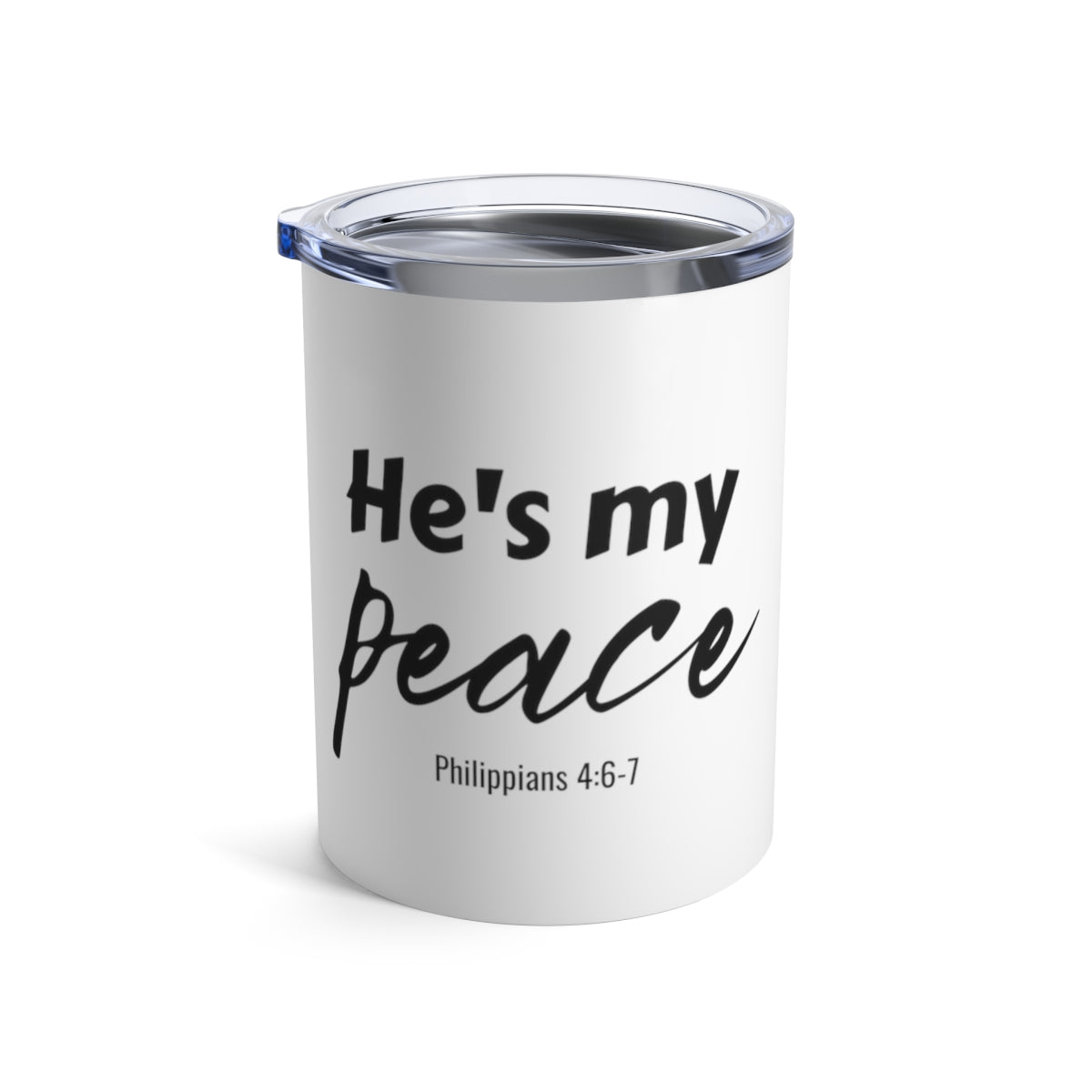 He's My Peace Tumbler