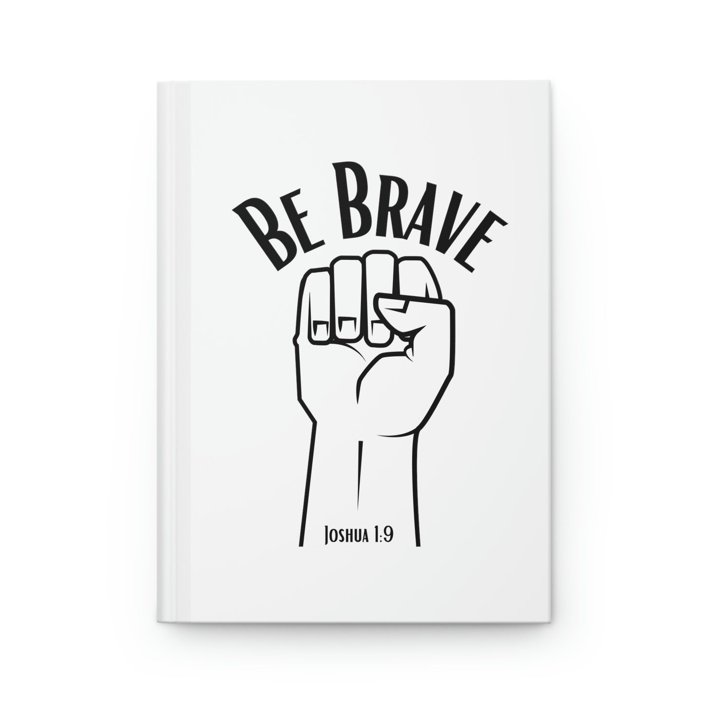 Be Brave Notebook