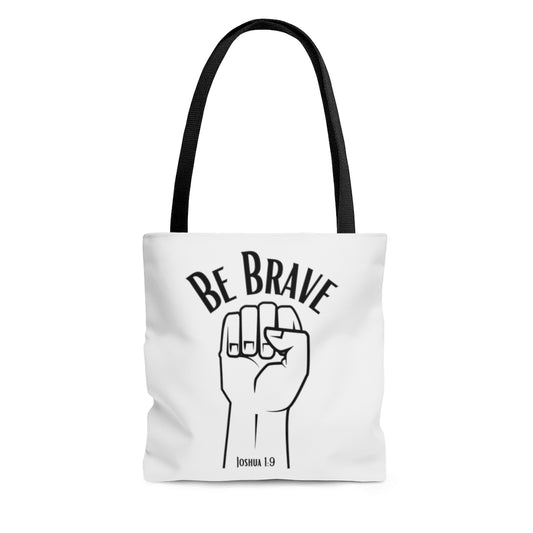 Be Brave Tote Bag